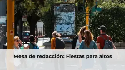 Mesa de redacción: Fiestas para altos