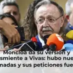Moncloa da su versión y desmiente a Vivas: hubo nueve llamadas y sus peticiones fueron atendidas