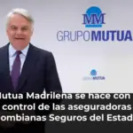 Mutua Madrileña se hace con el control de las aseguradoras colombianas Seguros del Estado y Seguros de Vida