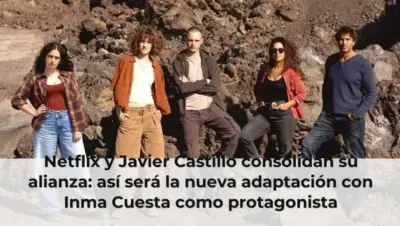 Netflix y Javier Castillo consolidan su alianza: así será la nueva adaptación con Inma Cuesta como protagonista
