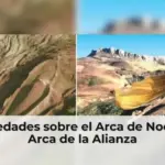 Novedades sobre el Arca de Noé y el Arca de la Alianza