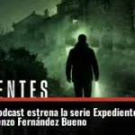 Onda Cero Podcast estrena la serie Expedientes del más allá, con Lorenzo Fernández Bueno