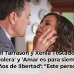 Oriol Tarrasón y Xenia Tostado, de 'Bandolera' y 'Amar es para siempre' a 'Sueños de libertad':