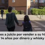 Padres a juicio por vender a su hija de 14 años por dinero y whisky