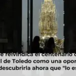 Page reivindica el centenario de la Catedral de Toledo como una oportunidad para redescubrirla ahora que