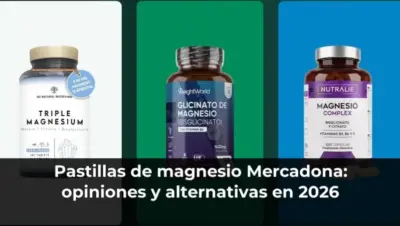 Pastillas de magnesio Mercadona: opiniones y alternativas en 2026