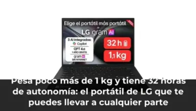 Pesa poco más de 1 kg y tiene 32 horas de autonomía: el portátil de LG que te puedes llevar a cualquier parte