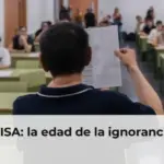 PISA: la edad de la ignorancia