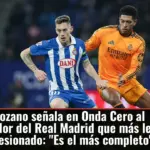 Pol Lozano señala en Onda Cero al jugador del Real Madrid que más le ha impresionado: 