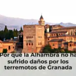 Por qué la Alhambra no ha sufrido daños por los terremotos de Granada