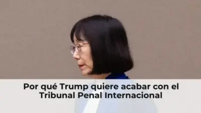 Por qué Trump quiere acabar con el Tribunal Penal Internacional