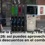 Precio de la gasolina hoy, 1 de octubre de 2026: así puedes aprovechar los nuevos descuentos en el combustible