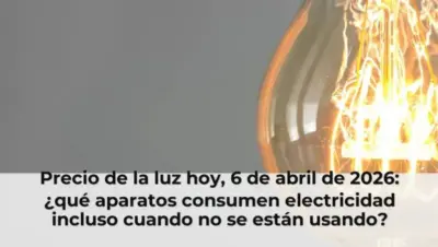 Precio de la luz hoy, 6 de abril de 2026: ¿qué aparatos consumen electricidad incluso cuando no se están usando?