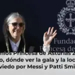 Premios Princesa de Asturias 2026: horario, dónde ver la gala y la locura en Oviedo por Messi y Patti Smith