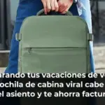 ¿Preparando tus vacaciones de verano? Esta mochila de cabina viral cabe debajo del asiento y te ahorra facturar