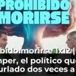 Prohibido morirse 1x12 | Borja Sémper, el político que ha burlado dos veces a la muerte