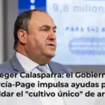 Proteger Calasparra: el Gobierno de García-Page impulsa ayudas para respaldar el 