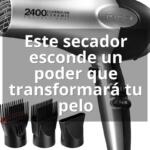Este secador esconde un poder que transformará tu pelo