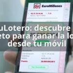 TuLotero: descubre como jugar desde tu movil