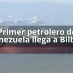 Primer petrolero de Venezuela llega a Bilbao tras detención de Maduro por Trump