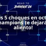 ¡Estos 5 choques en octavos de Champions te dejarán sin aliento!
