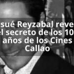 Josué Reyzabal revela el secreto de los 100 años de los Cines Callao