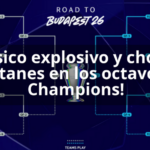 ¡Clásico explosivo y choque de titanes en los octavos de Champions!