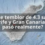 Fuerte temblor de 4.3 sacude Tenerife y Gran Canaria ¿Qué pasó realmente?