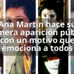 Ana Martín hace su primera aparición pública con un motivo que emociona a todos