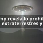 Trump revela lo prohibido sobre extraterrestres y ovnis