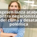 Aagesen lanza ataque contra negacionistas del clima y desata polémica