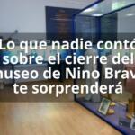 Lo que nadie contó sobre el cierre del museo de Nino Bravo te sorprenderá