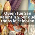 Quién fue San Valentín y por qué todos lo celebran
