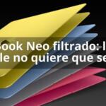 MacBook Neo filtrado: lo que Apple no quiere que sepas