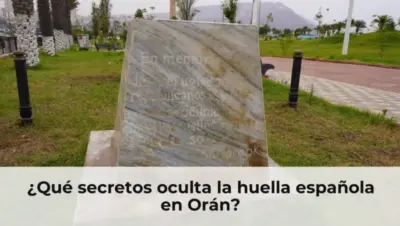 ¿Qué secretos oculta la huella española en Orán?