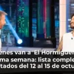 Quiénes van a 'El Hormiguero' la próxima semana: lista completa de invitados del 12 al 15 de octubre