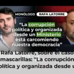 Rafa Latorre, sobre el caso mascarillas: 