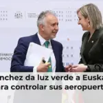 Sánchez da luz verde a Euskadi para controlar sus aeropuertos