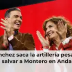Sánchez saca la artillería pesada para salvar a Montero en Andalucía