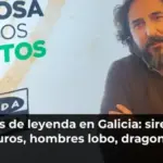 Seres de leyenda en Galicia: sirenas, mouros, hombres lobo, dragones...