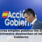 Sólo se crea empleo público: los datos del tercer trimestre desmontan el relato del Gobierno
