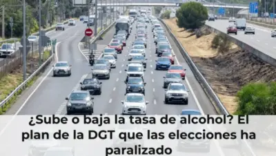 ¿Sube o baja la tasa de alcohol? El plan de la DGT que las elecciones ha paralizado