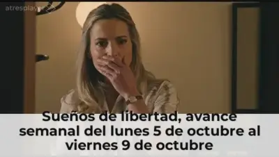 Sueños de libertad, avance semanal del lunes 5 de octubre al viernes 9 de octubre