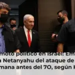 Terremoto político en Israel: Emiratos alertó a Netanyahu del ataque de Hamás una semana antes del 7O, según Haaretz