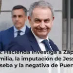 Tertulia: Hacienda investiga a Zapatero y su familia, la imputación de Jessica y Joseba y la negativa de Puente