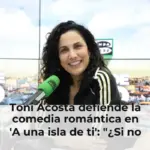 Toni Acosta defiende la comedia romántica en 'A una isla de ti':