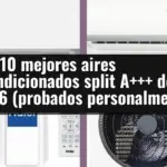 Top 10 mejores aires acondicionados split A+++ de 2026 (probados personalmente)