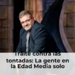 Traité contra las tontadas: La gente en la Edad Media solo trabajaba unos 150 días al año - Traité contra las tontadas - Más de uno