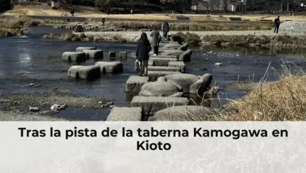 Tras la pista de la taberna Kamogawa en Kioto