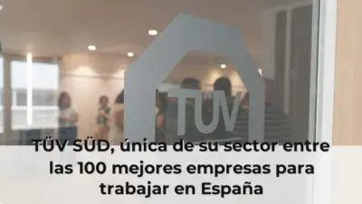TÜV SÜD, única de su sector entre las 100 mejores empresas para trabajar en España